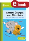 Einfache Übungen zum Sätzebilden (eBook, PDF)