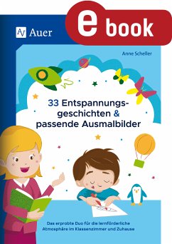 33 Entspannungsgeschichten & passende Ausmalbilder (eBook, PDF) - Scheller, Anne