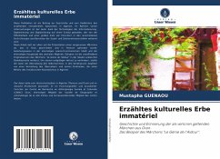 Erzähltes kulturelles Erbe immatériel - Guenaou, Mustapha