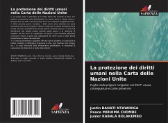 La protezione dei diritti umani nella Carta delle Nazioni Unite - Bahati Ntawiniga, Justin;Mirhima Chombe, Peace;Kabala Bolakembo, Junior