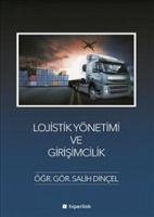 Lojistik Yönetimi ve Girisimcilik - Dincel, Salih