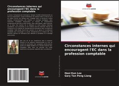 Circonstances internes qui encouragent l'EC dans la profession comptable - Lee, Hooi Kun;Peng Liang, Gary Tan