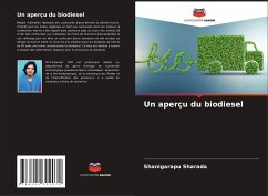 Un aperçu du biodiesel - Sharada, Shanigarapu