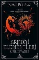 Kizil Kiyamet - Armoni Elementleri 3 - Pendaz, Buse