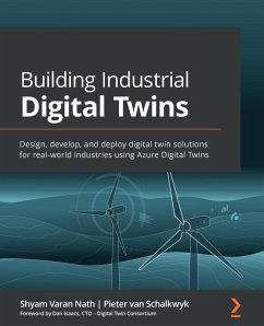 Building Industrial Digital Twins - Nath, Shyam Varan; Schalkwyk, Pieter van