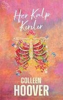 Her Kalp Kirilir - Hoover, Colleen