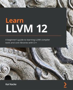 Learn LLVM 12 - Nacke, Kai