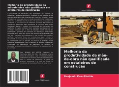 Melhoria da produtividade da mão-de-obra não qualificada em estaleiros de construção - Kow Afedzie, Benjamin