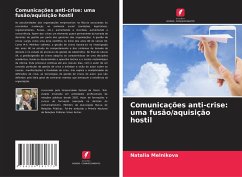 Comunicações anti-crise: uma fusão/aquisição hostil - Melnikova, Natalia