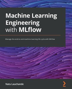 Machine Learning Engineering with MLflow - Lauchande, Natu