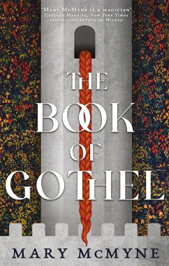 The Book of Gothel (eBook, ePUB) - McMyne, Mary