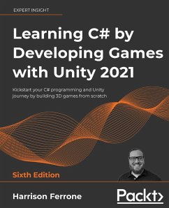 Learning C# by Developing Games with Unity 2021 - Ferrone, Harrison