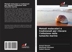 Metodi molecolari e tradizionali per rilevare l'infezione nelle lumache marine - Hassan, Amaal;Alsolami, Muslimah;Hassan, Sabah