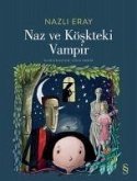 Naz ve Köskteki Vampir