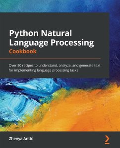 Python Natural Language Processing Cookbook - Anti¿, Zhenya