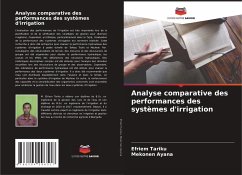 Analyse comparative des performances des systèmes d'irrigation - Tariku, Efriem;Ayana, Mekonen