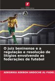 O juiz beninense e a regulação e resolução de litígios envolvendo as federações de futebol