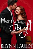 Merry Loves Bright (Dare to Love, #6) (eBook, ePUB)