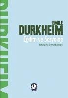Egitim ve Sosyoloji - Durkheim, Emile