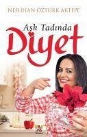 Ask Tadinda Diyet - Öztürk Aktepe, Neslihan