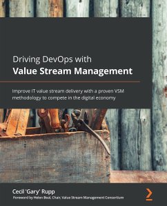 Driving DevOps with Value Stream Management - Rupp, Cecil 'Gary'
