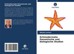 Echinodermata Genomische und biologische Studien - Leclerc, Michel