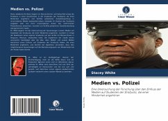 Medien vs. Polizei - White, Stacey