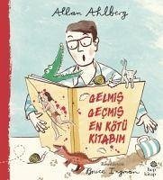 Gelmis Gecmis En Kötü Kitabim - Ahlberg, Allan