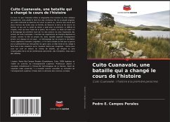 Cuito Cuanavale, une bataille qui a changé le cours de l'histoire - Campos Perales, Pedro E.