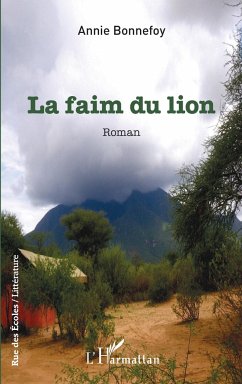 La faim du lion - Bonnefoy, Annie