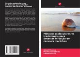 Métodos moleculares vs tradicionais para detectar infecção em caracóis marinhos