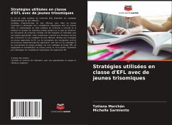 Stratégies utilisées en classe d'EFL avec de jeunes trisomiques - Merchán, Tatiana;Sarmiento, Michelle