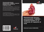 Pneumocystis Jiroveci pneumocystis &quote;CARINII&quote;, scoperta tardiva in un ricevente di trapianto di rene