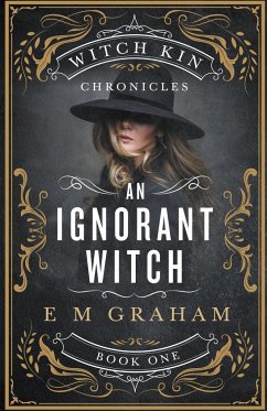 An Ignorant Witch - Graham, E M