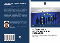 FLÜCHTLINGE, INTEGRATION UND MIGRATION - Jaiswal, Shubham