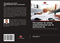 Perception du climat organisationnel par le personnel de - D, Moorthy