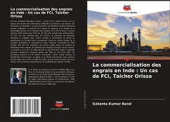 La commercialisation des engrais en Inde : Un cas de FCI, Talcher Orissa - Baral, Sukanta Kumar