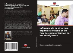 Influence de la structure organisationnelle et du flux de communication sur les enseignants - Osemwegie, Osayomwanbor