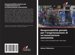 Responsabilità penale per l'organizzazione di un'associazione estremista - Maksurov, Alexei