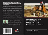 Miglioramento della produttività della manodopera non qualificata nei cantieri