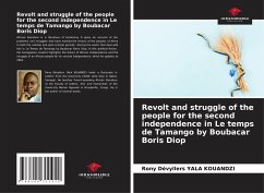 Revolt and struggle of the people for the second independence in Le temps de Tamango by Boubacar Boris Diop - YALA KOUANDZI, Rony Dévyllers