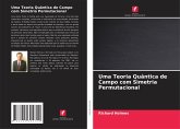 Uma Teoria Quântica de Campo com Simetria Permutacional