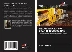 VEGANISMO. LA PIÙ GRANDE RIVOLUZIONE - Carrión, Hugo