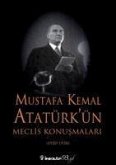 Mustafa Kemal Atatürkün Meclis Konusmalari 1920-1938