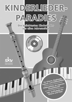 KINDERLIEDER-PARADIES - Die beliebtesten Kinderlieder - Singen, Spielen und Musizieren für Klavier (leicht arrangiert) mit CD. - Kessler, Sven