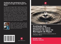 Avaliação dos parâmetros físico-químicos da água na Barragem de Rejon - Trillo, Brenda;Arévalo, Denisse