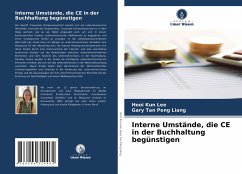 Interne Umstände, die CE in der Buchhaltung begünstigen - Lee, Hooi Kun;Peng Liang, Gary Tan