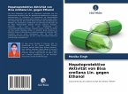 Hepatoprotektive Aktivität von Bixa orellana Lin. gegen Ethanol