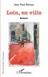 Loin, en ville - Bild 1