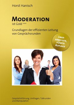 Moderation ist Gold - Hanisch, Horst
